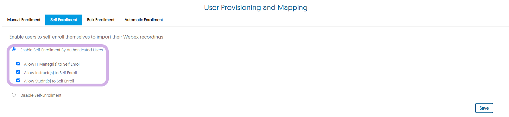 The User Provisioning and Mapping panel for Webex with Enable Self-Enrollment by Authenticated Users checked.