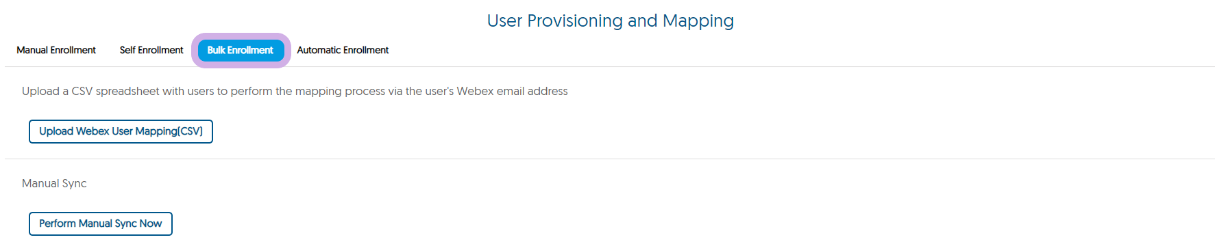 The User Provisioning and Mapping panel for Webex with Bulk Enrollment selected.