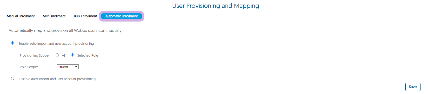 The User Provisioning and Mapping panel for Webex with Automatic Enrollment selected.
