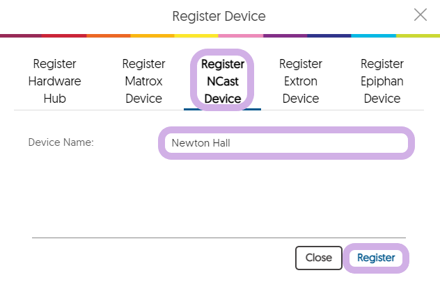 The Register Device window features a list of devices to register. Register NCast Device is selected and a Device Name can be entered.