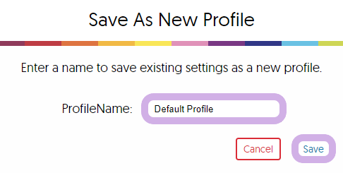 Pop-up box to enter a name for your settings.