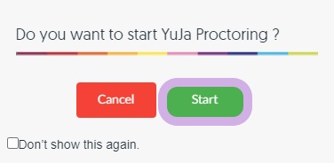 Do you want to start YuJa Proctoring module to select yes or no.
