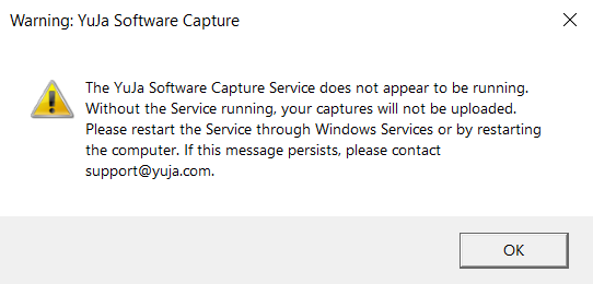 Avertissement : YuJa Software Capture : le service YuJa Software Capture ne semble pas être en cours d'exécution. Si le service n'est pas en cours d'exécution, vos captures ne seront pas téléversées. Veuillez redémarrer le service à partir de Services Windows ou en redémarrant l'ordinateur. Si ce message persiste, veuillez communiquer avec support@yuja.com
