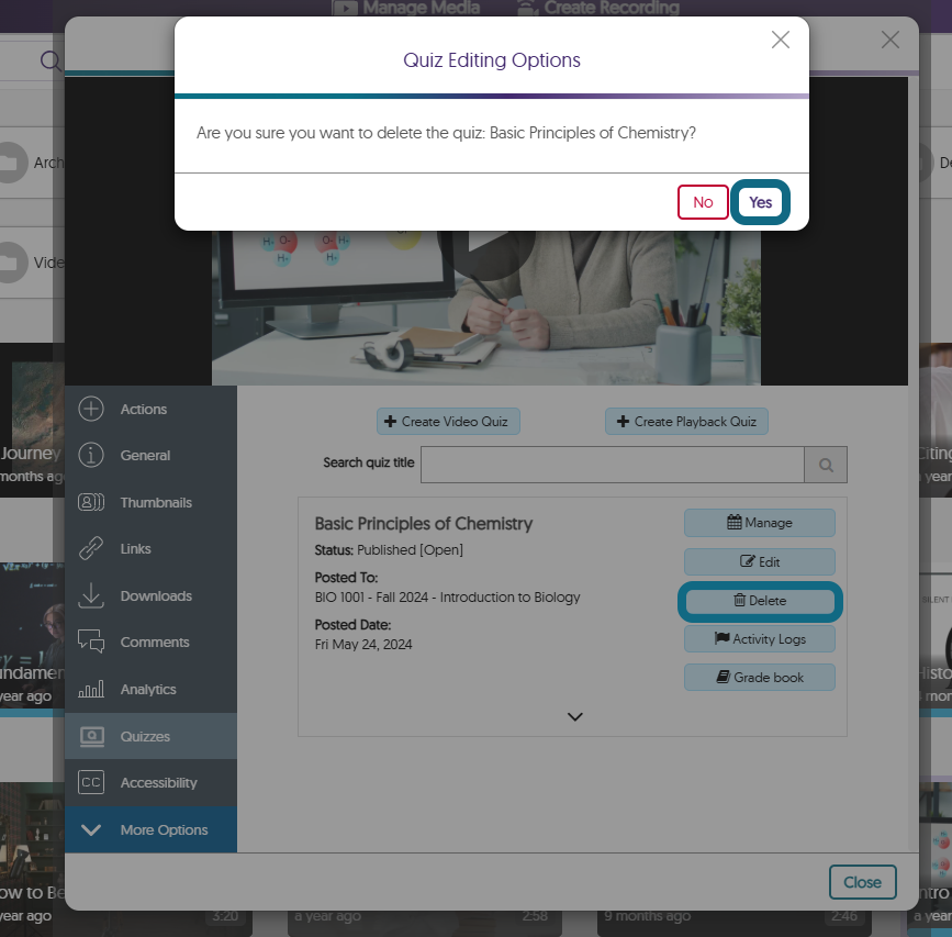 The Media Details window in the Video Platform highlighting the Delete button in the Quizzes section and the Yes button in the Quiz Editing Options.