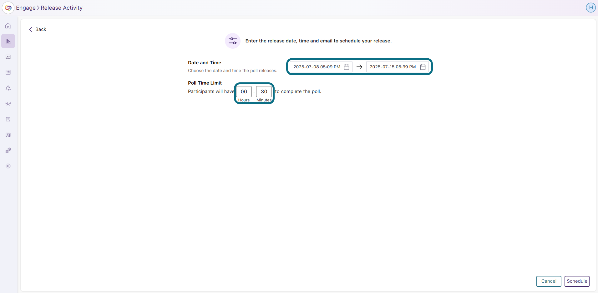 Engage select the Date and Time and Poll Time Limit