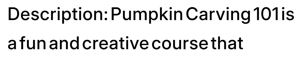 Adjusting the font size of the text.