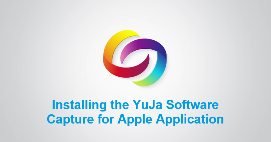 Installing the YuJa Software Capture for Apple Application Video Tutorials Thumbnail