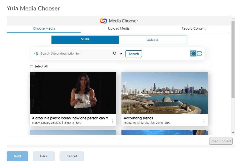 The YuJa Media Chooser. Offers three tabs to choose from: Choose Media, upload Media, and Record Media. the Media tab is slected from Choose Media.