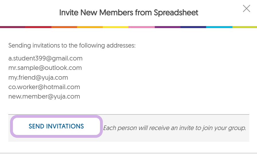 The next dialog box states the following: Sending invitations to the following addresses. It will then list the users being invited. the Send invitations buttons is located under the list of users.